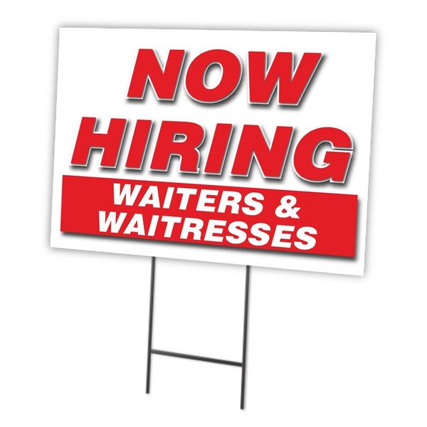 Signmission Now Hiring Waiters & Waitresses Yard & Stake outdoor plastic coroplast, C-1824-WAITERS & WAITRESSES C-1824-DS-WAITERS & WAITRESSES